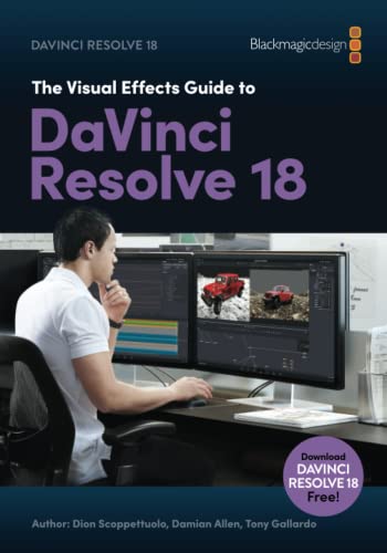 Beispielbild fr The Visual Effects Guide to DaVinci Resolve 18 zum Verkauf von Omega