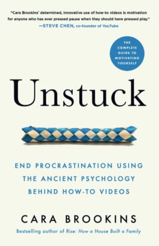 Stock image for Unstuck: End Procrastination Using the Ancient Psychology Behind How-to Videos for sale by GreatBookPrices