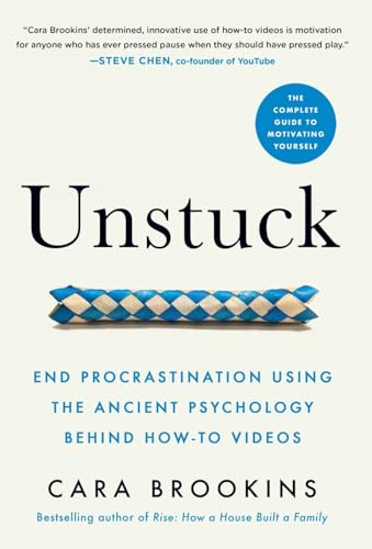 9798987285916: Unstuck: End Procrastination Using the Ancient Psychology Behind How-to Videos