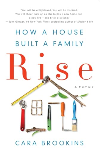 Stock image for Rise: How a House Built a Family for sale by GreatBookPrices