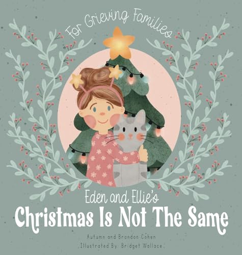 Stock image for Eden and Ellie's Christmas is Not the Same for sale by Ria Christie Collections