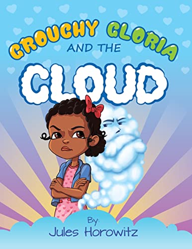 Beispielbild fr Grouchy Gloria and the Cloud zum Verkauf von PBShop.store US