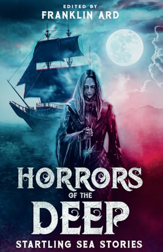 9798987340134: Horrors of the Deep: Startling Sea Stories