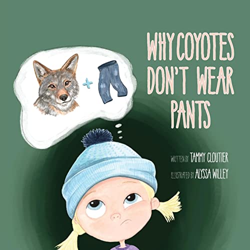 Beispielbild fr Why Coyotes Don't Wear Pants zum Verkauf von PBShop.store US