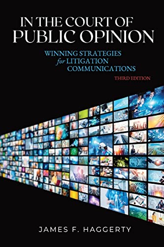 Stock image for In the Court of Public Opinion: Winning Strategies for Litigation Communications for sale by GreatBookPrices