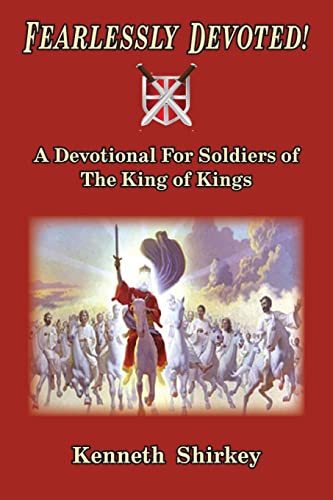 Imagen de archivo de Fearlessly Devoted: A Devotional for Soldiers of the King of Kings a la venta por GreatBookPrices