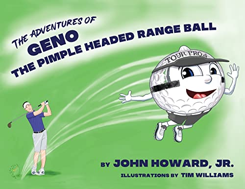 Stock image for The Adventures of Geno The Pimple Headed Range Ball for sale by Chiron Media