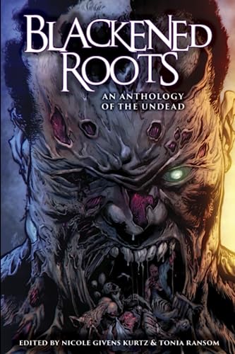 Imagen de archivo de Blackened Roots: An Anthology of the Undead a la venta por California Books