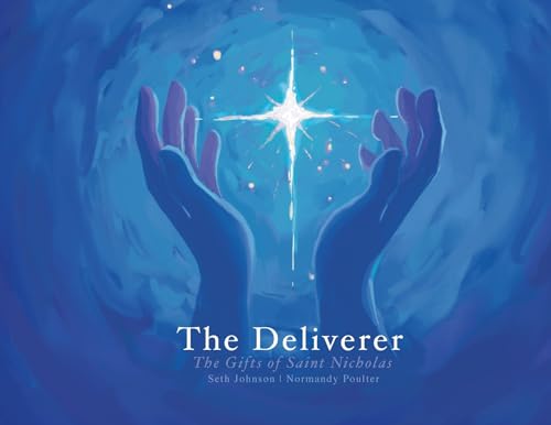 Stock image for The Deliverer: The Gifts of Saint Nicholas for sale by GreatBookPrices