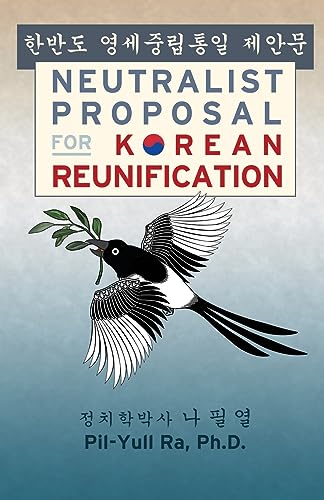 Beispielbild fr Neutralist Proposal for Korean Reunification zum Verkauf von GreatBookPrices