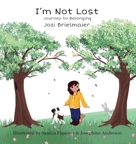 Stock image for I'm Not Lost: Journey to Belonging for sale by GreatBookPrices