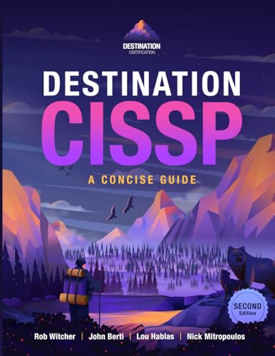 9798987407721: Destination CISSP: A Concise Guide