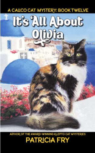 Stock image for It  s All About Olivia: A Calico Cat Mystery for sale by HPB-Emerald
