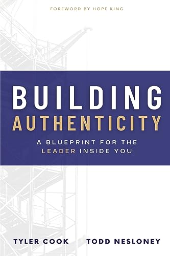 9798987418406: Building Authenticity: A Blueprint for the Leader Inside You