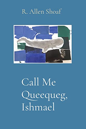 Stock image for Call Me Queequeg, Ishmael for sale by GreatBookPrices