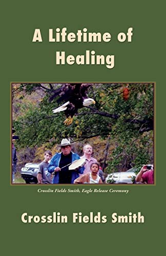 Stock image for A Lifetime of Healing for sale by Red's Corner LLC