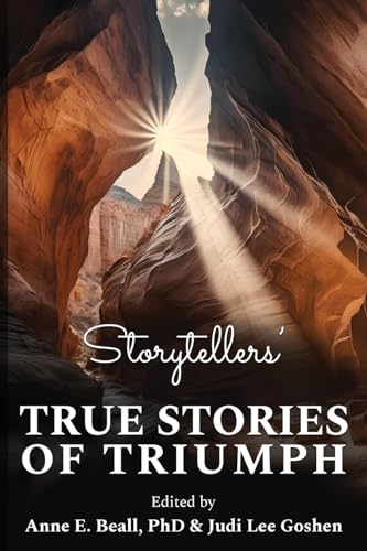 Beispielbild fr Storytellers' True Stories of Triumph zum Verkauf von GreatBookPrices