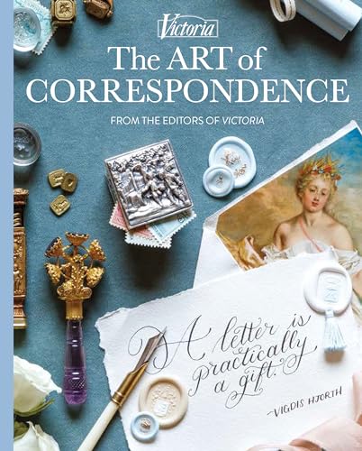 

The Art of Correspondence: A Letter is Practically a Gift (Victoria)