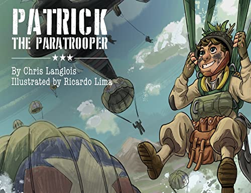 Beispielbild fr Patrick the Paratrooper zum Verkauf von St Vincent de Paul of Lane County
