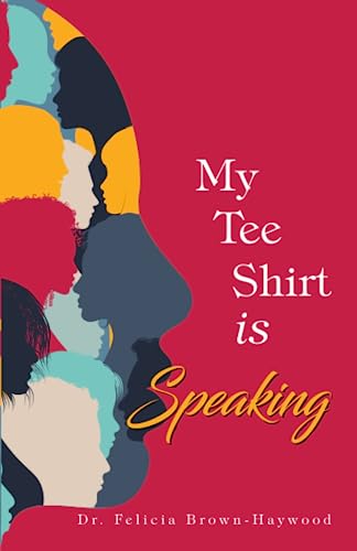 Stock image for My Tee Shirt Is Speaking for sale by GreatBookPrices