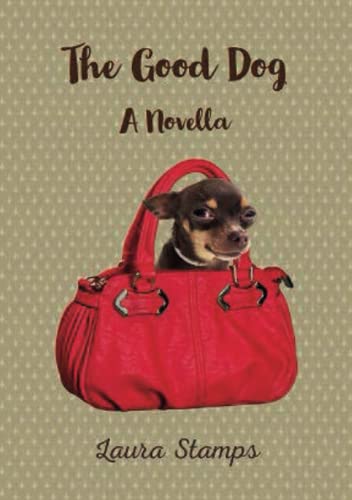 9798987520024: The Good Dog: A Novella