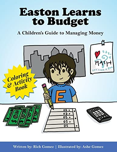 Stock image for Easton Learns to Budget: A Children's Guide to Managing Money: Coloring & Activity Book for sale by GreatBookPrices