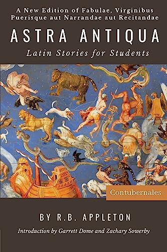 9798987645611: Astra Antiqua: Latin Stories for Students (Latin Edition)