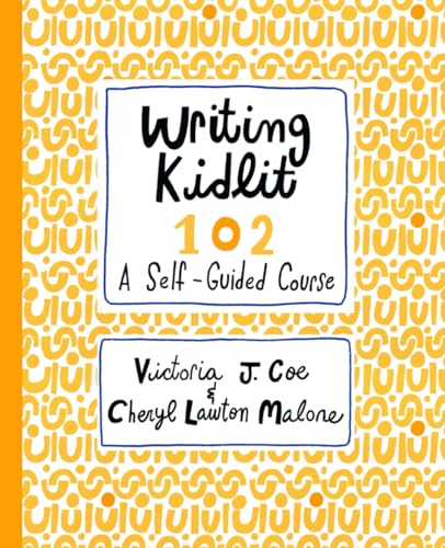 Beispielbild fr Writing Kidlit 102: Your First Draft zum Verkauf von GreatBookPrices