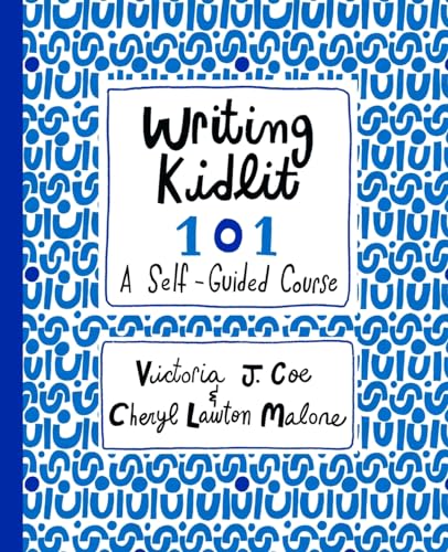 Beispielbild fr Writing Kidlit 101: A Self-Guided Course zum Verkauf von GreatBookPrices