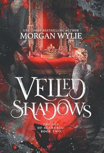 Stock image for Veiled Shadows: The Age of Alandria: Book Two for sale by GreatBookPrices