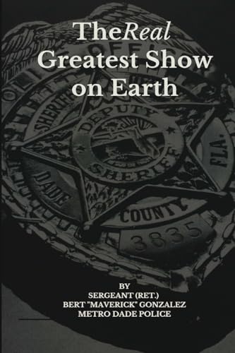 Beispielbild fr The Real Greatest Show on Earth zum Verkauf von GreatBookPrices