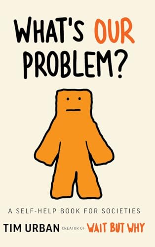 Stock image for What's Our Problem?: A Self-Help Book for Societies for sale by Ria Christie Collections
