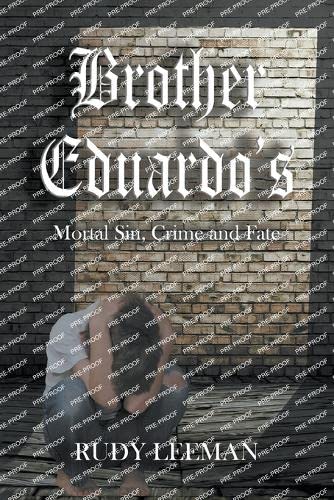 Stock image for Brother Eduardo's Mortal Sin, Crime and Fate for sale by PBShop.store US