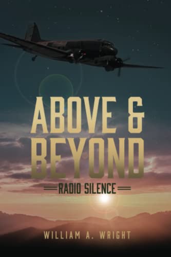 Beispielbild fr Above and Beyond: radio silence zum Verkauf von HPB-Emerald