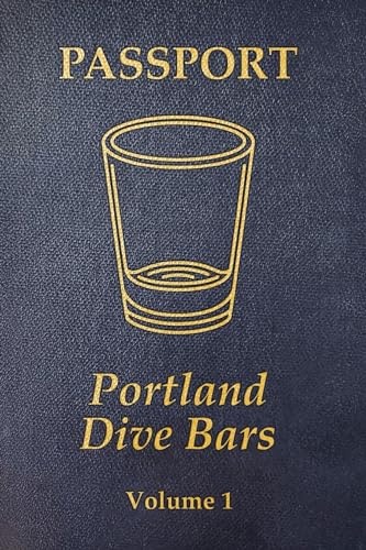 Stock image for Portland Dive Bar Passport; Volume 1 for sale by GreatBookPrices