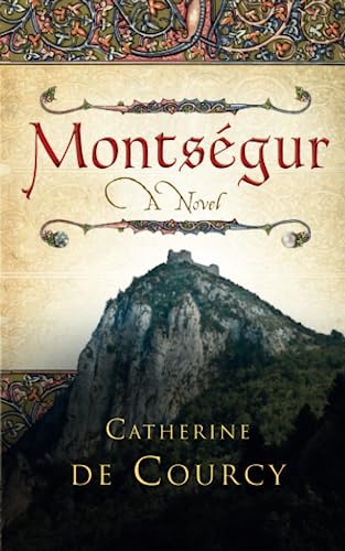 Beispielbild fr Montsegur - A Novel zum Verkauf von GreatBookPrices