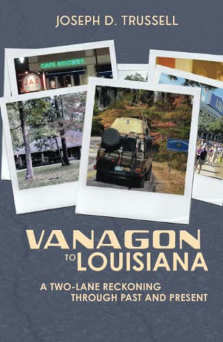 Beispielbild fr Vanagon to Louisiana: A Two-Lane Reckoning Through Past and Present zum Verkauf von HPB-Ruby