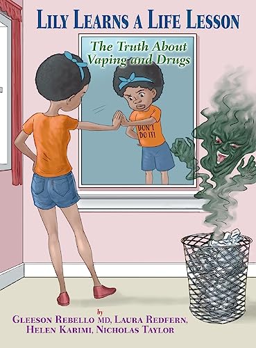 Imagen de archivo de Lily Learns a Life Lesson: The Truth About Vaping and Drugs a la venta por More Than Words