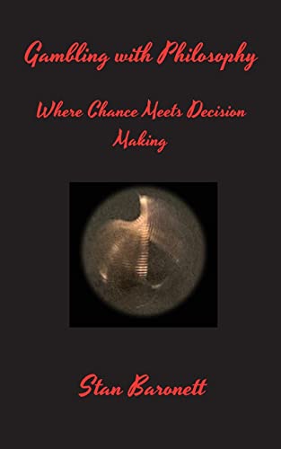 9798987853184: Gambling with Philosophy: Where Chance Meets Decision Making