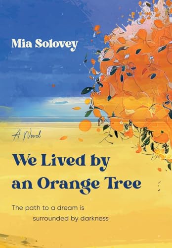 Imagen de archivo de We Lived by an Orange Tree a la venta por Ria Christie Collections