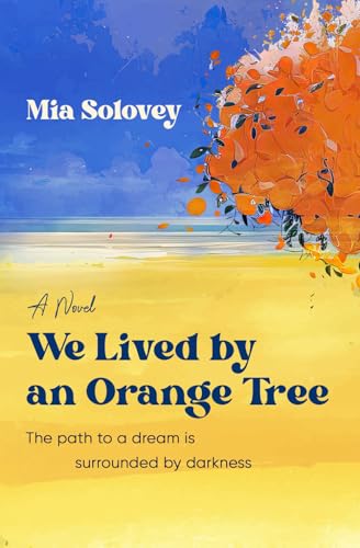 Imagen de archivo de We Lived by an Orange Tree a la venta por Ria Christie Collections