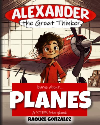 Imagen de archivo de Alexander the Great Thinker learns about. Planes a la venta por PBShop.store US