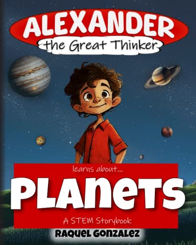 Imagen de archivo de Alexander the Great Thinker learns about. Planets a la venta por PBShop.store US