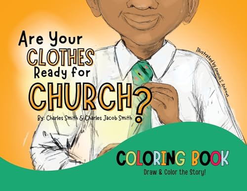 Stock image for Are Your Clothes Ready for Church? Coloring Book for sale by Ria Christie Collections