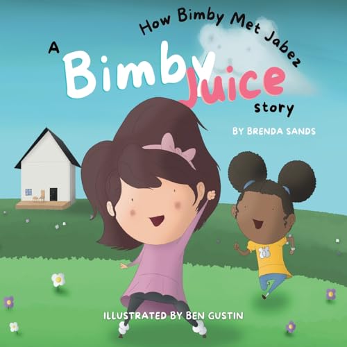 Stock image for A Bimby Juice Story: How Bimby Met Jabez for sale by California Books