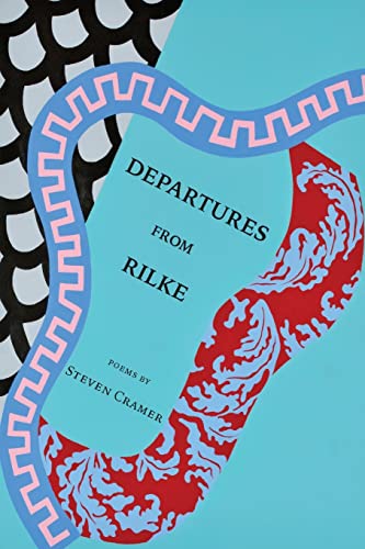 Immagine dell'editore per Departures from Rilke venduto da California Books