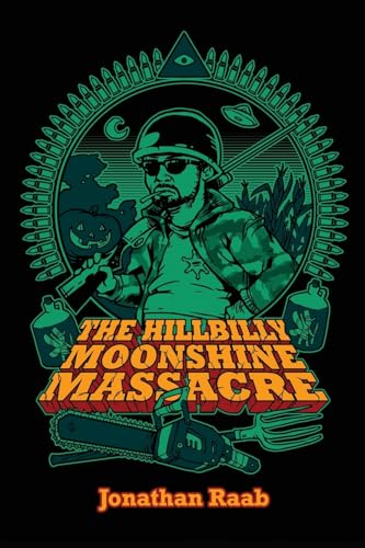 Stock image for The Hillbilly Moonshine Massacre for sale by GreatBookPrices