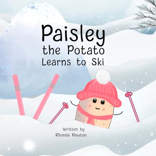 Stock image for Paisley the Potato Learns to Ski for sale by Ria Christie Collections