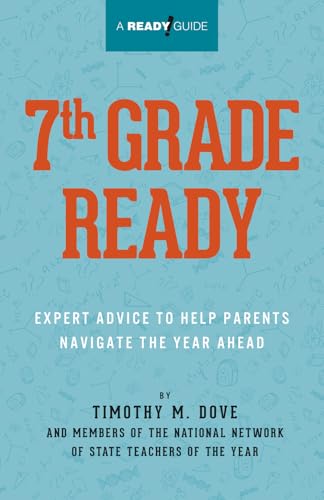 Stock image for 7th Grade Ready: Expert Advice for Parents to Navigate the Year Ahead for sale by Red's Corner LLC