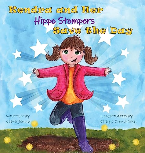 Stock image for Kendra and Her Hippo Stompers Save the Day for sale by GreatBookPrices